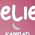 I Believe KAMRAD Lyrics