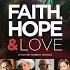 Faith Hope Love Award Winning Christian Family Movie