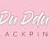 BLACKPINK DDU DU DDU DU JAP VER EASY LYRICS