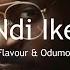 Falz Ft Flavour Odumodublvck Ndi Ike Music Video Lyrics Prod By 1031 ENT