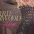 Carrie Underwood Drinking Alone Radio Edit