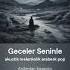 Geceler Seninle