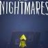 Мои маленькие Кошмары Little Nightmares