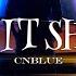 CNBLUE LET IT SHINE Official Music Video