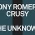 Tony Romera Crusy The Unknown Extended Mix TOOLROOM