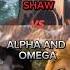 SHAW VS ALPHA AND OMEGA