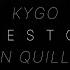 Kygo Firestone Jordan Quill Remix