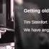 Tim Steinfort Getting Old Lyrics