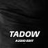 Tadow Masego Fkj Audio Edit