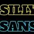 Silly Sans HIGH EFFORT Silly Billy Cover Mod SomeRandomGuy