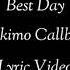 Best Day Eskimo Callboy Lyric Video