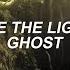 See The Light Ghost Spanish English Lyrics