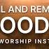 Remember His Goodness 1 Hour Of Instrumental Worship Prayer Music