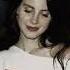 Lana Del Rey White Mustang Best Part Loop Slowed Down