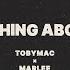 TobyMac Marlee Everything About You Lyric Video