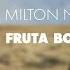 Milton Nascimento Fruta Boa Áudio Oficial