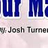 Your Man Josh Turner Lyrics And Chords