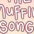 15 The Muffin Song LITTLE PICKLE TOWN