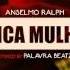 Anselmo Ralph Unica Mulher PALAVRABEATZ KIZOMBA