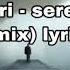 Masteri Ft Zviad Bekauri Serenada Remix Lyrics