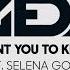 Zedd I Want You To Know Ft Selena Gomez Official Audio