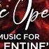 Romantic Opera Arias Music For Valentine S Day