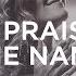 O Praise The Name Kristene DiMarco Bethel Worship