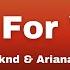 The Weeknd Ariana Grande Die For You Lyrics