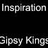 Inspiration Gipsy Kings BT