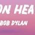 Bob Dylan Knockin On Heaven S Door Lyrics