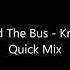 I Missed The Bus Kris Kross Quick Mix