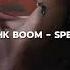 Stray Kids Chk Chk Boom Speed Up