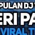 KUMPULAN DJ JEDAG JEDUG VIRAL TIKTOK DJ CIPERI PAM PAM X CARAMBA FULL BASS MENGKANE