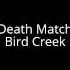 Death Match BIRD CREEK Music Cinematic