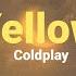 Coldplay Yellow Lyrics