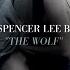 The Spencer Lee Band The Wolf Official Audio