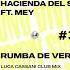 Hacienda Del Sol Feat Mey Rumba De Verano Luca Cassani Club Mix