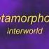 INTERWORLD METAMORPHOSIS Sped Up 1 HOUR