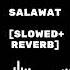 Relaxing Background Nasheed Salawat Slowed Reverb Motivational Nasheed USE Headphones