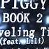 Traveling Time Feat Lili Official Piggy Book 2 Soundtrack Chapter 12