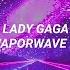 Lady Gaga Venus Vaporwave Version Sub Español