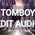 TOMBOY EDIT AUDIO