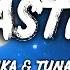 Anka Blanka Tuna Wasted Lyrics Ft Axyl Lyric Video