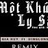 Một Khúc Ly Sầu Remix