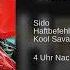 Sido Kool Savas 4 Uhr Nachts Ohne Haftbefehl