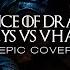 A Dance Of Dragons Meleys Vs Vhagar Theme EPIC Cover