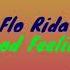 Flo Rida Good Feeling 1 Hour Loop