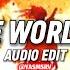 Let The World Burn Audio Edit