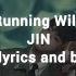 Running Wild JIN Karaoke With Lyrics And Backing Vocals