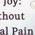 Choosing Joy A Life Without Psychological Pain The Michael Singer Podcast